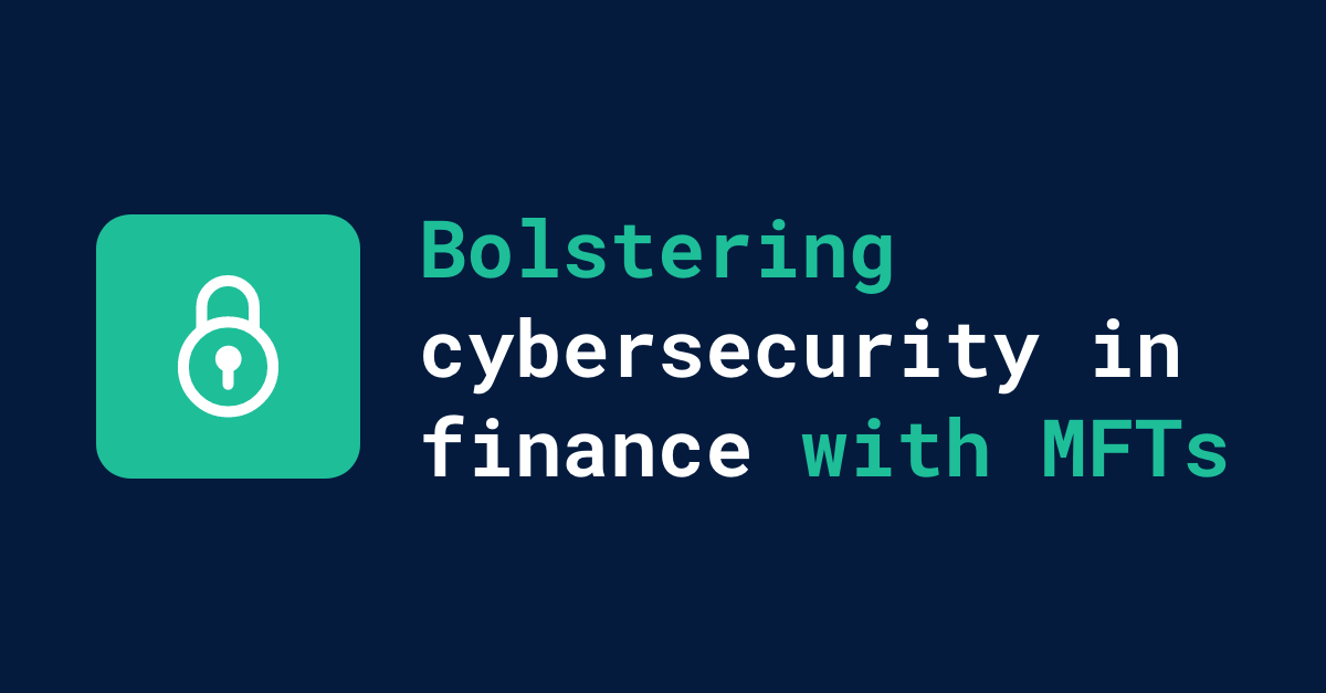 Bolstering-cybersecurity-in-finance-with-MFTs