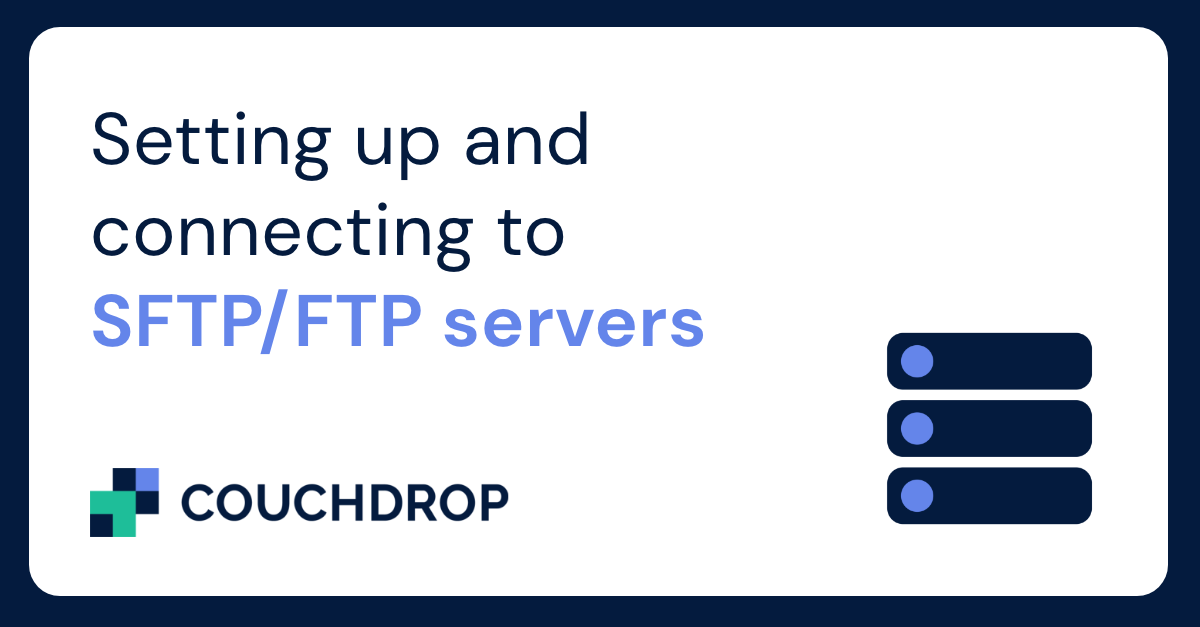 Setting-up-and-connecting-to-SFTP-FTP-servers
