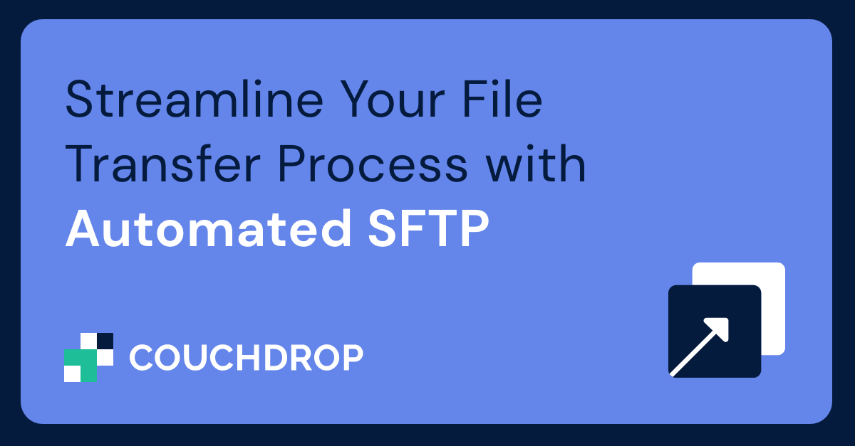 Streamline-Your-File-Transfer-Process-with-Automated-SFTP